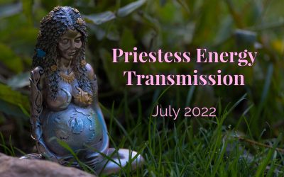 Priestess Energy Update & Transmission – July 2022