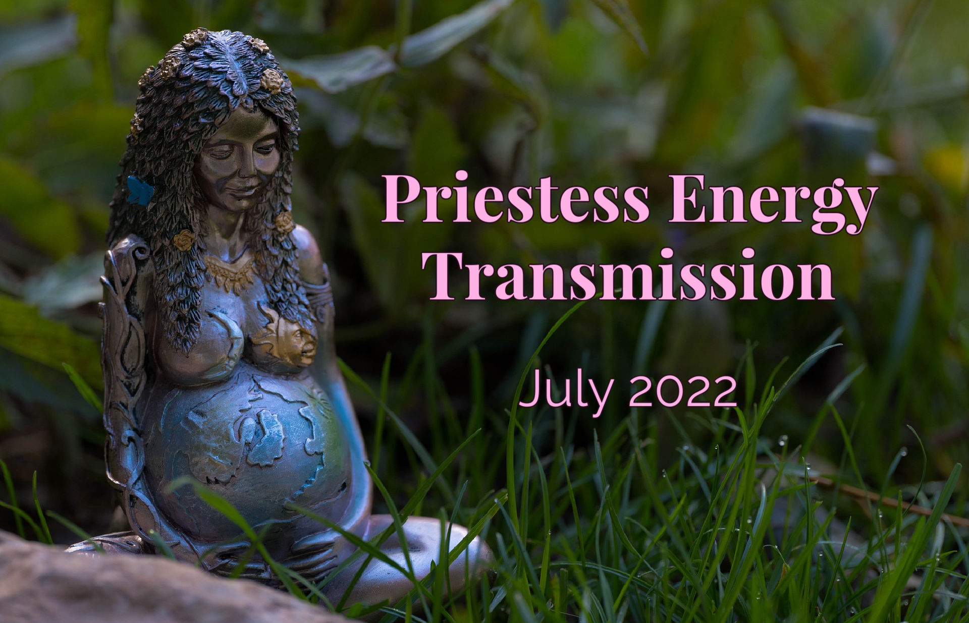Priestess Energy Transmission July 2022